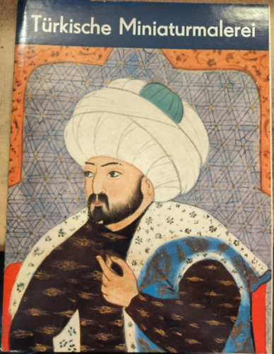 Karin R�hrdanz - T�rkische Miniaturmalerei