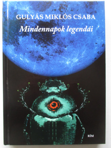 Guly�s Mikl�s Csaba - Mindennapok legend�i