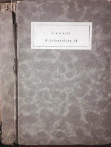 Buk Mikls - A ktezerves t