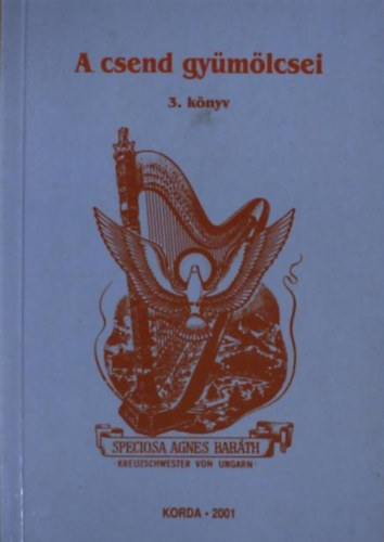 Bar�th �gnes M. Specioa - A csend gy�m�lcsei 3. k�nyv