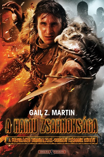 Z. Gail Martin - A hamu zsarnoksga
