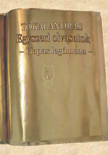 Tokai Andr�s - Egyszeri olvasatok