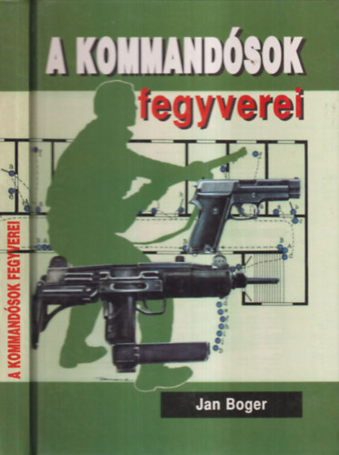 Jan Boger - A kommandsok fegyverei
