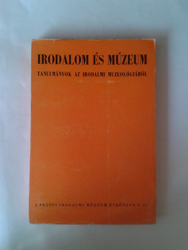 szerk:Ill�s L�szl� - Irodalom �s m�zeum