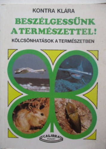 Kontra Klra - Beszlgessnk a termszettel