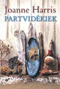 Joanne Harris - Partvid�kiek (kem�nyt�bl�s)