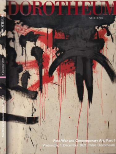 Dorotheum - Post-War and Contemporary Art, Part I (Wednesday, 1 December 2021, Palais Dorotheum)