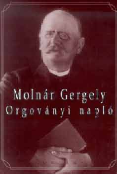 Moln�r Gergely - Orgov�nyi napl�