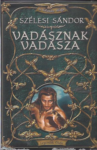 Szlesi Sndor - Vadsznak vadsza - CD-mellklettel