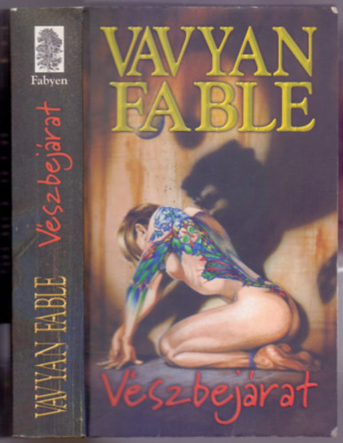 Vavyan Fable - Vészbejárat (Vis Major és Kyra Emett, a Fertő City utcáin járőröző zsarupáros megest lendületben)