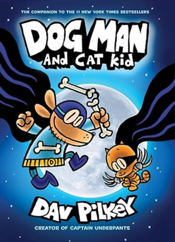 Dav Pilkey - Dog Man and Cat Kid