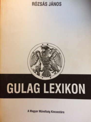 R�zs�s J�nos - Gul�g lexikon
