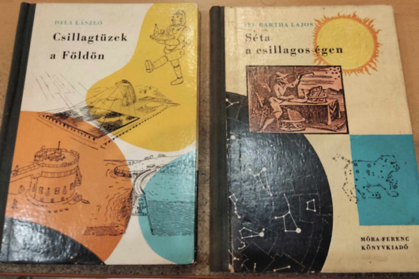 Dala Lszl Ifj. Bartha Lajos - 2 db Bvr knyvek: Csillagtzek a Fldn (2) + Sta a csillagos gen (3)