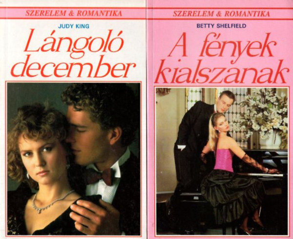 Betty Shelfield, Mary McLean, Kathy Schranko, Judy King Liza Kürschner - 6 db Szerelem & Romantika regény: Mégiscsak van szerelem, Novemberi zokogás, Tengerparti ábránd, Mindent a szemnek, Lángoló december, A fények kialszanak.