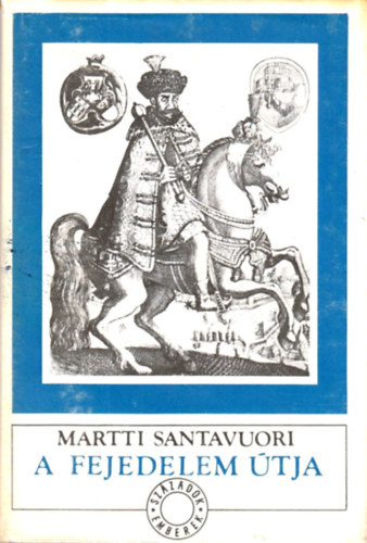 Martti Santavuori - A fejedelem tja