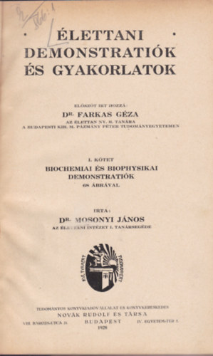Dr. Mosonyi J�nos-Dr. Tangl Harald - �lettani demonstrati�k �s gyakorlatok I-II. (egy k�tetben)