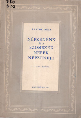 Bartk Bla - Npzennk s  a szomszd npek npzenje  ( 127 dallammal )