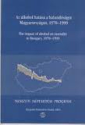 Az alkohol hatsa a halandsgra Magyarorszgon, 1970-1999 (CD-vel)