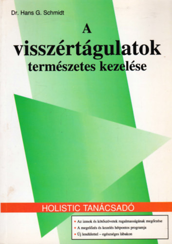Dr. Hans G. Schmidt - A visszértágulatok természetes kezelése
