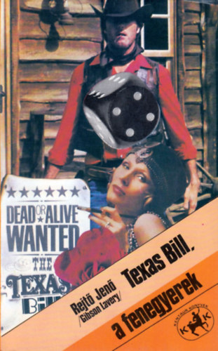 Rejt Jen - Texas Bill, a fenegyerek