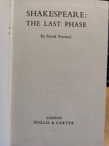 Derek Traversi - Shakespeare: The Last Phase