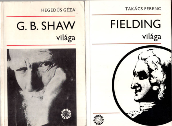 Ttfalusi Istvn, Hegeds Gza, Takcs Ferenc Szvai Jnos - 4 db Irodalomtrtnet ( egytt ) 1. Fielding vilga, 2. G. B. Shaw vilga, 3. Shelley vilga, 4. Roger Martin du Gard vilga