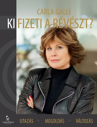 Carla Galli - Ki fizeti a rvszt?