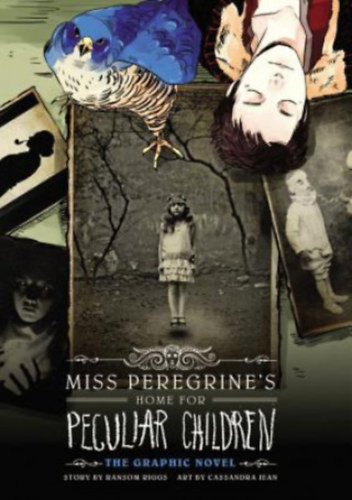 Cassandra Jean  Ransom Riggs (illus.) - Miss Peregrine's Home for Peculiar Children - The Graphic Novel (The Yen Press)