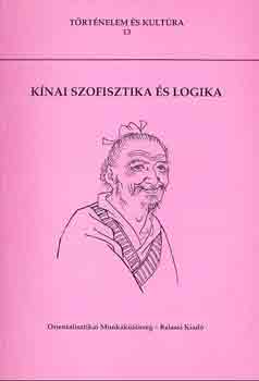Balassi Kiad� - K�nai szofisztika �s logika