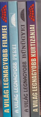 Szcs Rbert, Bolyki Tams Bn Andrea - 4 db knyv a vilg legnagyobb sorozatbl: A vilg legnagyobb kurtiznjai +A vilg legnagyobb feldertetlen bngyei +A vilg legnagyobb perei +A vilg legnagyobb filmjei