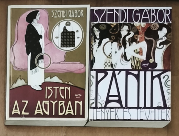Szendi G�bor - 2db Szendi G�bor m� - P�nik-T�nyek �s t�vhitek, Isten az agyban