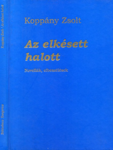 Kopp�ny Zsolt - Az elk�sett halott