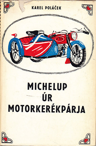 Karel Polcek - Michelup r motorkerkprja