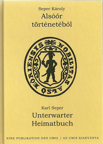 Seper Károly - Alsóőr történetéből