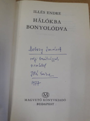 Ill�s Endre - H�l�kba bonyol�dva