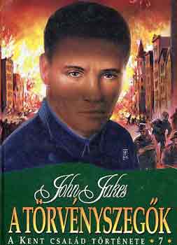 John Jakes - A törvényszegők