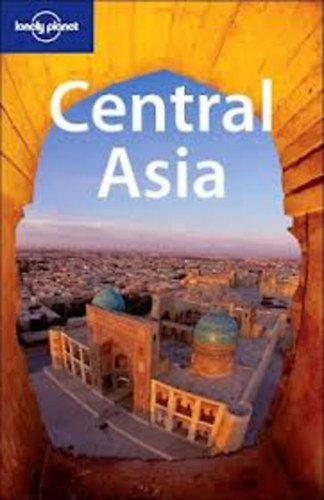 Bradley Mayhew - Lonely Planet- Central Asia