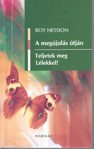 Roy Hession - A meg�jul�s �tj�n - Teljetek meg L�lekkel!