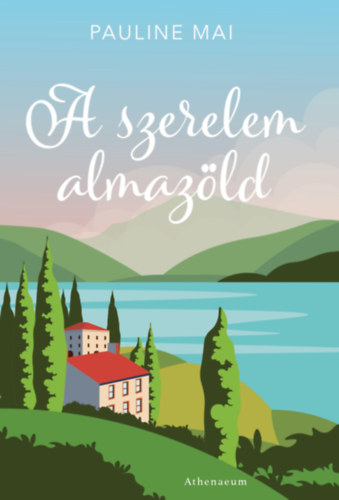 Pauline Mai - A szerelem almaz�ld