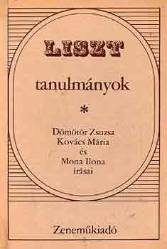 Dmtr Zsuzsa-Kovcs Mria - Liszt tanulmnyok