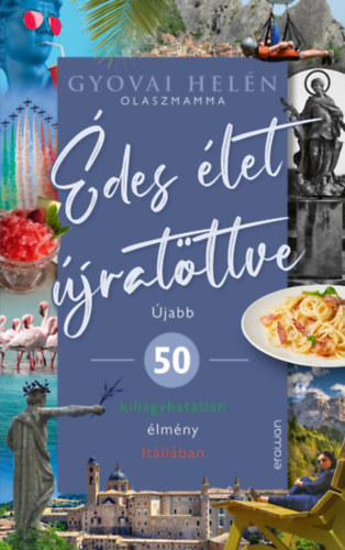 Gyovai Hel�n - �des �let �jrat�ltve