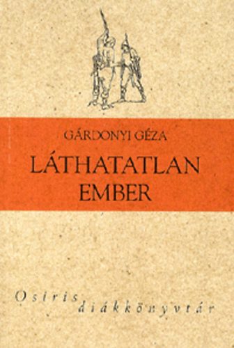 Gárdonyi Géza - Láthatatlan ember