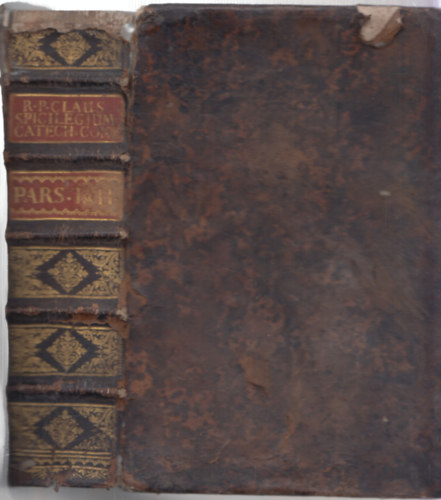 Josephi-Ignatii Claus - Spicilegium Catechetico-Concionatorium id est Conceptus Exegetici I-II. (egy k�tetben)