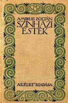 Ambrus Zolt�n - Sz�nh�zi est�k (Ambrus)