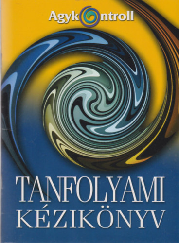 Domjn Lszl dr. - Agykontroll - Tanfolyami kziknyv