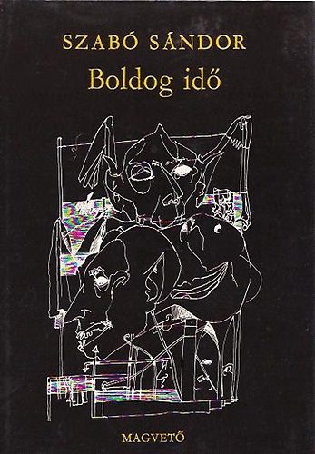 Szabó Sándor - Boldog idő