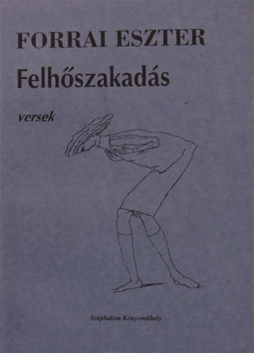 Forrai Eszter - Felh�szakad�s