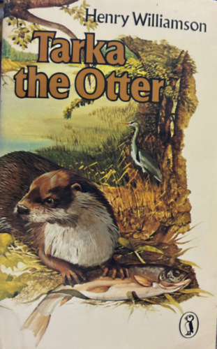 Henry Williamson - Tarka the Otter