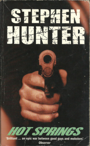 Stephen Hunter - Hot springs