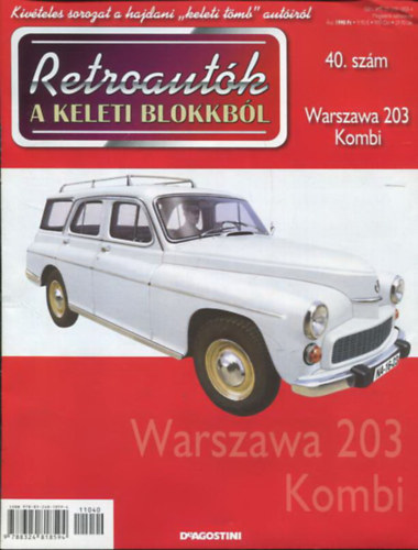 Retroaut�k a keleti blokkb�l 40. sz�m -  Warszawa 203 Kombi